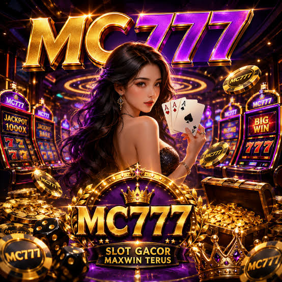 MC777 - mc777 Portal Hiburan Game Online Mobile Resmi & Terpercaya