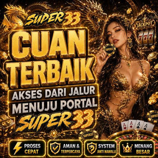 SUPER33 - SUPER33 Situs Resmi Slot Online dan Pilihan Game PG Soft